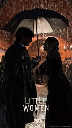 a man and woman standing under an umbrella in the rain, with text reading little women