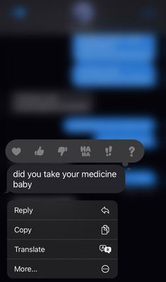 an iphone screen with the text did you take your medicine baby? and other messages