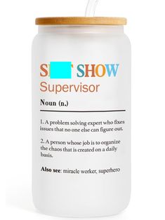 a white jar with the words show supervisor on it