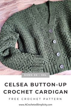 a green sweater with buttons on it and the text, celesea button - up crochet cardigan free crochet pattern