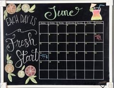 a chalkboard calendar with the words each day is fresh start