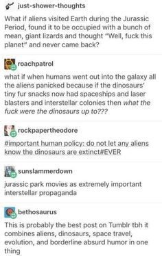 two tweets are shown with the caption'what if aliens visited earth during the jurassic period, found it to be occupied with a bunch of planet and never came back?