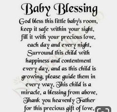 a poem written in black and white with the words baby blessing