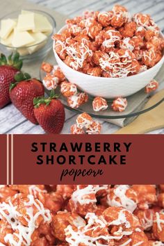 strawberry shortcake popcorn with white chocolate drizzled on top and strawberries in the background