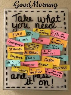 post it notes that say good morning and take what you need to be happy with