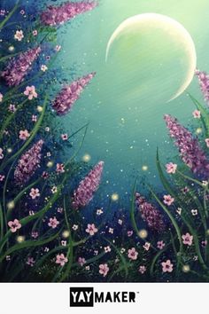 a painting of flowers and grass with the moon in the sky above it, as well as text that reads yay maker