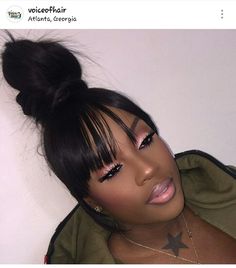 Bun With Bangs, Faux Bangs, Top Knot Bun, Knot Bun, Face Beat, Ponytail Styles, Beat Face, Hair Bun, Black Girls Hairstyles