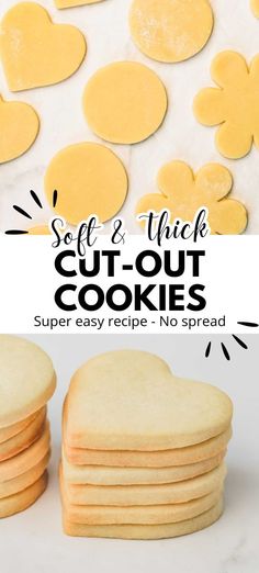 heart shaped cut out cookies with text overlay that reads soft and thick cut - out cookies