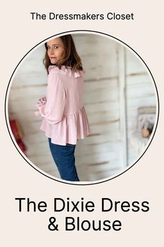 the dixie dress and blouse sewing pattern