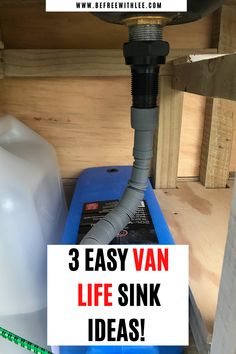 an image of a water heater with the words 3 easy van life sink ideas