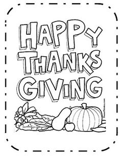 a thanksgiving coloring page with the words happy thanks giving