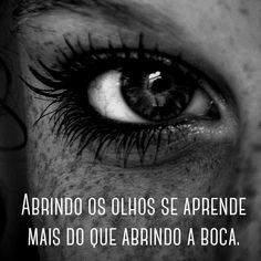 an eye with the caption'abrino os olhose aperende mais do que arrio da boca '