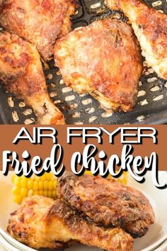 air fryer fried chicken with corn on the cob and text overlay that says air fryer fried chicken