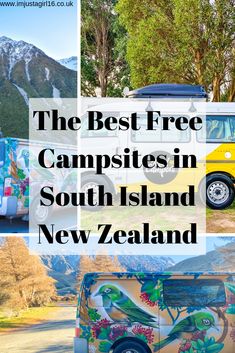 the best free campsites in south island, new zealand with text overlaying