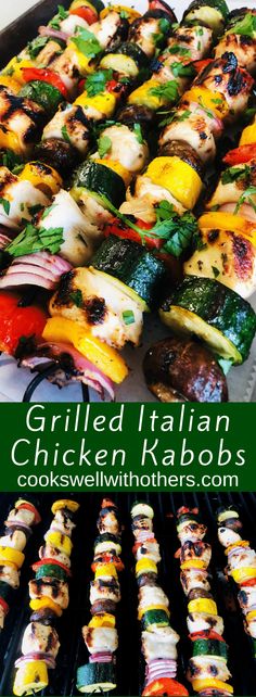 grilled italian chicken kabobs on the grill with text overlay that reads grilled italian chicken kabobs