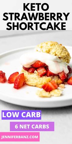 keto strawberry shortcake on a white plate with strawberries