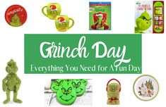 the grinch day is here and it's time to get some goodies