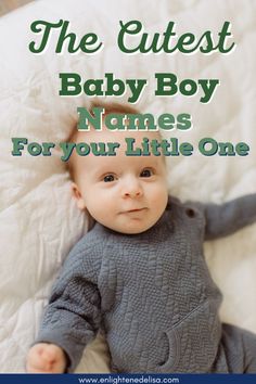 the cutest baby boy names for your little one