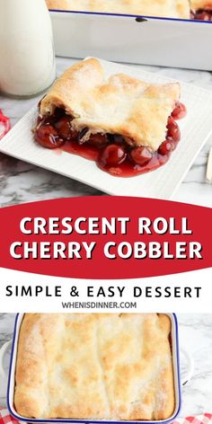 an image of a dessert roll with cherry cobbler in the background and text overlay that reads, crescent roll cherry cobbler simple & easy dessert