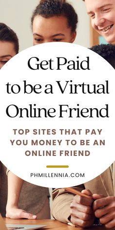 three people looking at a laptop with the text get paid to be a virtual online friend