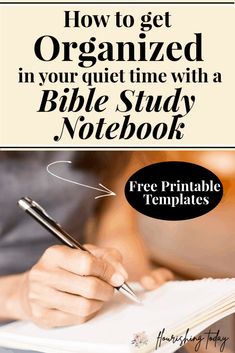 a person writing on a notebook with the title how to get organized in your quiet time with a bible study notebook