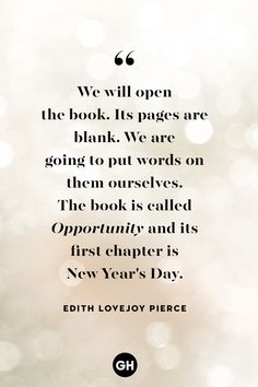 a quote that reads we will open the book its pages are blank, we are going to put words on them ourselves