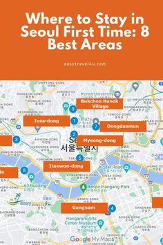 an orange and white map with the words where to stay in seoul first time 8 best areas