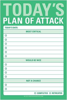 a green and white sign that says today's plan of attack with the words