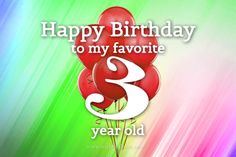 Three-year-olds are a lot of fun. It is around this age that children begin to understand what their birthday means, so be sure to attend your special three year old’s party armed with happy 3rd birthday wishes that match their excitement! Happy 3rd Birthday Wishes Happy birthday, to my favorite 3-year-old. Nothing makes me happier than celebrating this milestone, and looking forward to the rest! We could hardly wait until we had a child of our own, and here you are, already three! Happy birthda Newborn Baby Wishes, 3rd Birthday Wishes, Sweet Birthday Wishes, Birthday Msgs, Happy 3rd Birthday, Birthday Wishes For Girlfriend, Baby Wishes, Birthday Wishes For Son