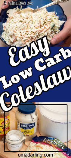 an easy low carb coleslaw recipe is shown