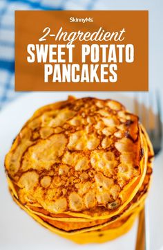 two ingredient sweet potato pancakes on a white plate