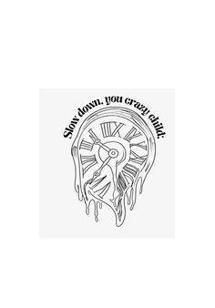 an image of a clock with the words slow down from crystal lake written below it