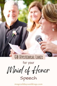 a man and woman holding a microphone with the words, 50 hystical lines for your maid of honor speech