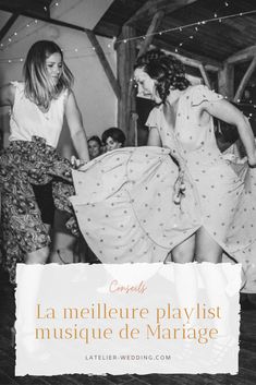 two women in dresses dancing with the words la melliere playlist music de marriage