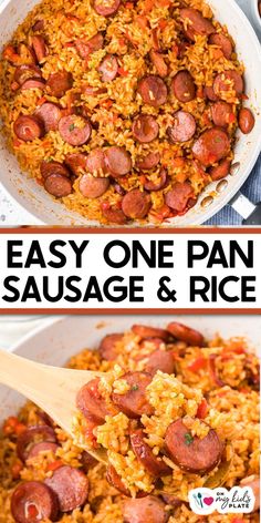 one pan sausage and rice is the perfect meal to make for dinner or as an appetizer