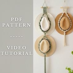 three hats hanging on the wall with text overlay that reads, pdf pattern video tutor