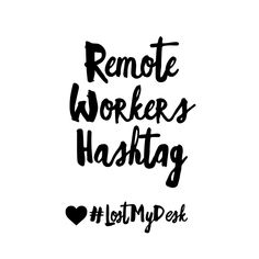 the words remote workers hashing are in black ink on a white background with hearts