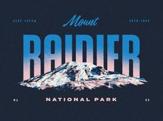 the mount rainier national park logo is shown in blue and pink colors on a dark background