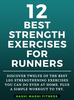 12 Best Leg Strengthening Exercises for Runners + Workout.

Running is a great way to get fit and lose weight.

If you want to get better at running, you need to run more, which is the very essence of the law of training specificity.

That said, strength training is also beneficial for runners.

Strengthening your legs will help improve your speed and endurance and can prevent injury.

In this article, I suggest the 12 best leg strengthening exercises for runners plus a home workout. Strength Exercises For Runners, Leg Strength Workout, Get Better At Running, Leg Strengthening Exercises, Training For Runners, Runners Workout