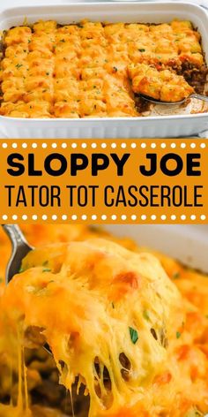 a casserole dish is shown with the text sloppy joe tator tot casserole