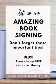 an open book sitting on top of a wooden table with the words set up an amazing book signing don't forget these important tips