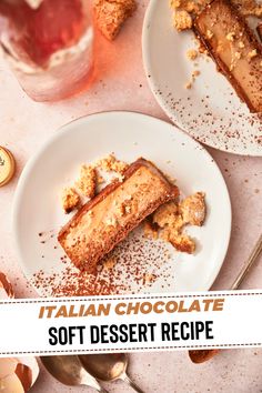 two plates with desserts on them and the words italian chocolate soft desert recipe below