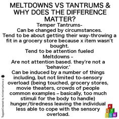 Meltdowns are not tantrums, we do not choose to have a meltdown...it's not behavioural, to get attention or to get our own way. As a 30 year old I don't choose to cry like a baby in public over what seems like nothing to others, to lose my ability to talk or communicate for hours, struggle to function normally for up to a week after a meltdown, or see major regression in my autism symptoms after a big meltdown...it's an uncontrollable neurological response. Social Skills Activities, Special Educational Needs, Temper Tantrums, Counseling Activities, Sensory Processing Disorder, Classroom Behavior, Spectrum Disorder, Parenting Quotes, Parenting Tips