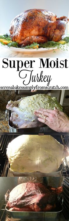 an image of turkey being cooked in the oven with text overlay that reads super moist turkey