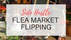 a pile of plastic bags with the words side hustle flea market flipping