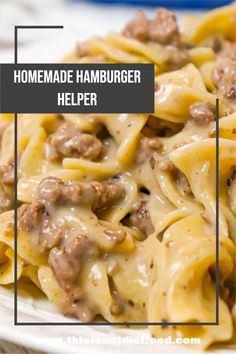 homemade hamburger helper pasta on a white plate with text overlay that reads homemade hamburger helper