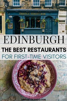 edinburgh the best restaurants for first - time visitors