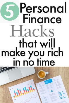 the top five personal finance hacks that will make you rich in no time, with text overlay