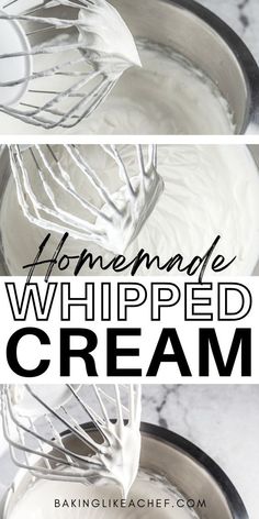 homemade whipped cream in a mixing bowl with the words homemade whipped cream on top and bottom