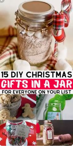 christmas gifts in a jar for everyone on your list with the title 15 diy christmas gifts in a jar for everyone on your list